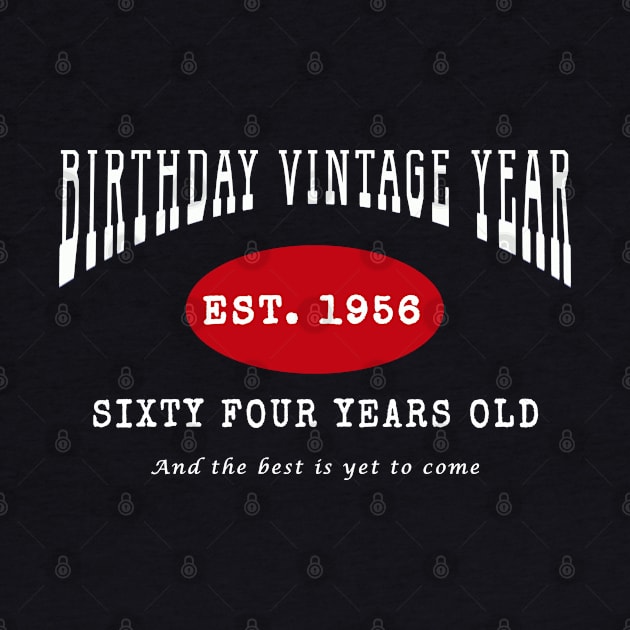 Birthday Vintage Year - Sixty Four Years Old by The Black Panther